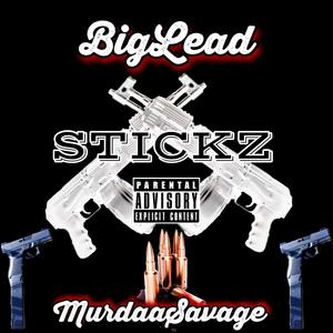 STICKZ(feat. Murdaa Savage) (Explicit)