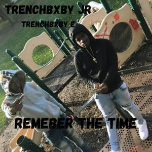 Remember The Time (feat. TrenchBxby E) (Explicit)