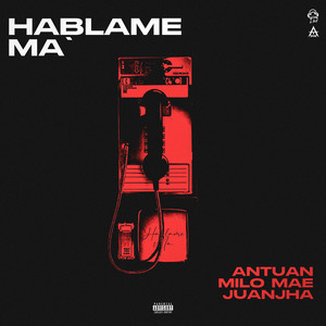 Hablame Ma' (Explicit)