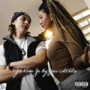 Já Vim že by jsi chtěla (Explicit)