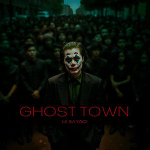 Ghost town (Explicit)