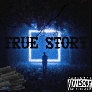 True Story (feat. 732Eli) [Explicit]