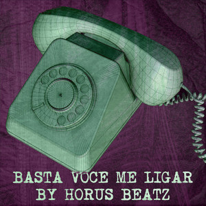 Basta você Me Ligar