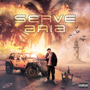 Serve Aria (Explicit)