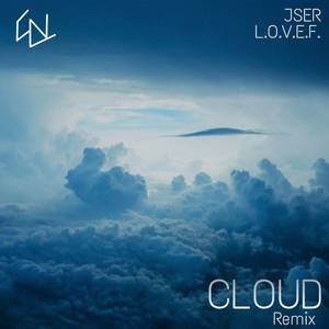 Cloud（L.O.V.E.F remix）