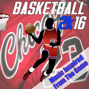 Basketball 2K16: Music Inspired from the Game