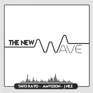 The New Wave (Explicit)