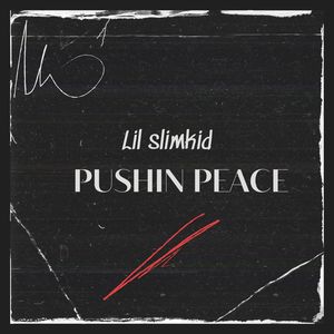 Pushin Peace (Explicit)