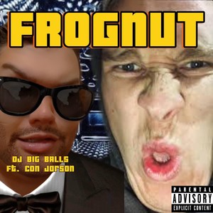 Frognut (Explicit)