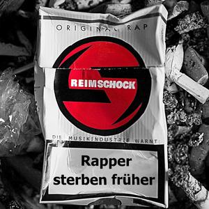 Rapper Sterben Früher (Reimschock) [Explicit]