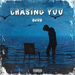 Chasing You (Explicit)