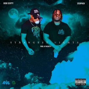 Strangest Night(feat. Debo $cotty) (Explicit)