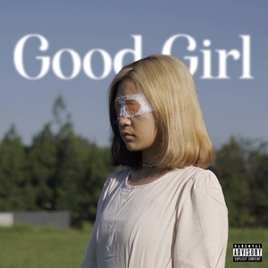 Good Girl (Explicit)