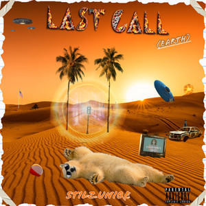 Last Call (Earth) [Explicit]