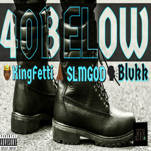 40 Below (Explicit)