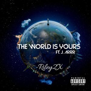 The World Is Yours (Explicit)