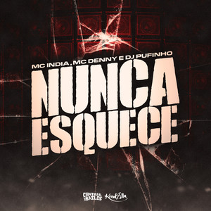 Nunca Esquece (Explicit)