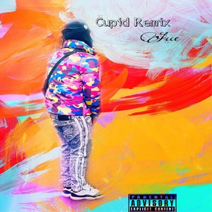 Cupid (Bmore Remix) [Explicit]