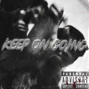 Keep on Going (Explicit)