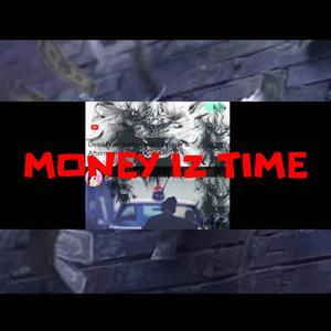 Money iz time (Explicit)