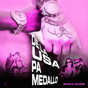 DE LA USA PA MEDALLO (Explicit)