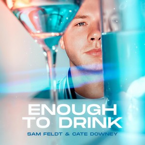 Enough To Drink (Frank Walker Remix)