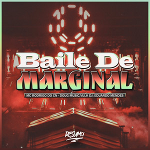 Baile de Marginal (Explicit)