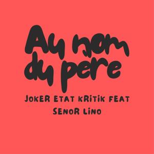 Au nom du père (feat. Señor Lino) (Explicit)