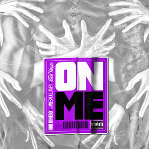 On Me (Explicit)