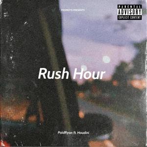 Rush Hour (feat. WhoIsDini?) (Explicit)