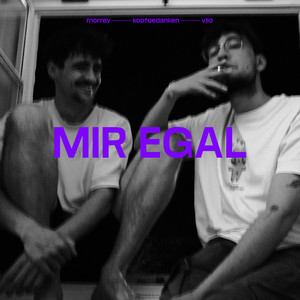Mir Egal (Explicit)