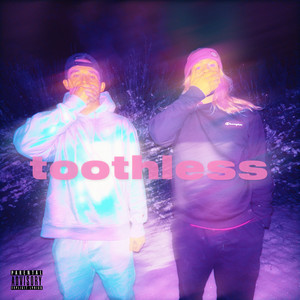 toothless (Explicit)