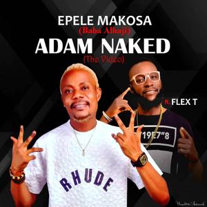 ADAM NAKED (feat. FLEX T)