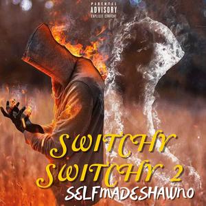 Switchy Switchy 2 (Explicit)