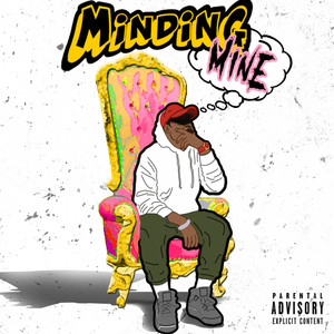 Minding Mine (Explicit)