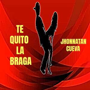 Te Quito La Braga