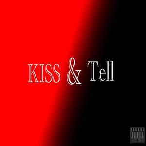 KISS & TELL (Explicit)