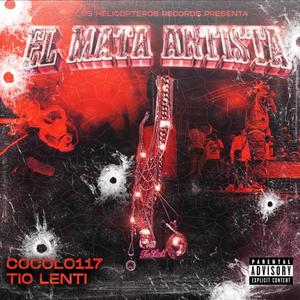 EL MATA ARTISTA (Explicit)