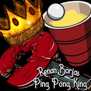 Ping Pong King (Explicit)