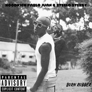 Burn Rubber (Explicit)