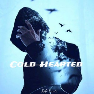 Cold Hearted (Explicit)