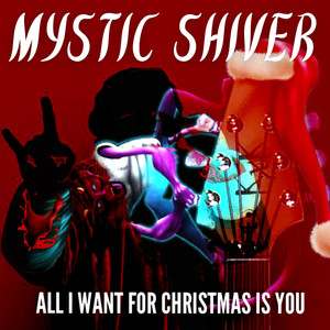 All I Want for Christmas is You (Metal Version)