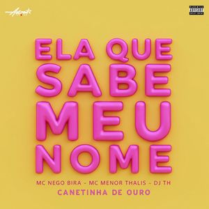 Ela que sabe meu nome (Explicit)