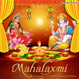 Mahalaxmi: A Goddess of Wealth, Beauty and Purity