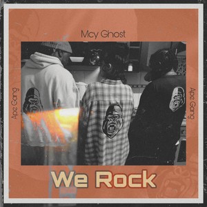 We Rock (Ape Gang) (Explicit)