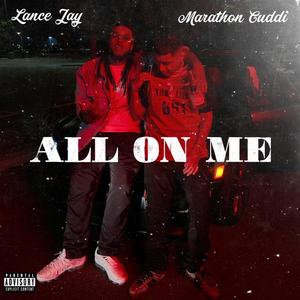 All On Me (feat. Marathon Cuddi) (Explicit)