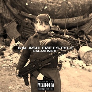 Kalash Freestyle (Explicit)