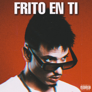 Frito En Ti