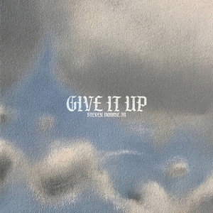 Give It Up (Explicit)