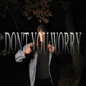 Don't You Worry